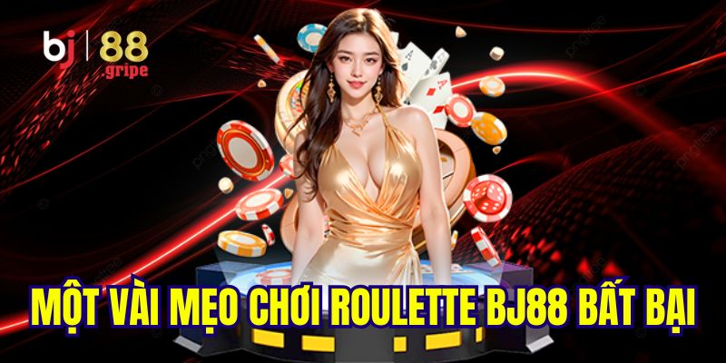 Roulette BJ88: Roulette Online Uy Tín Và Dễ Thắng 2026 5 Mẹo chơi game roulette dành cho người mới bắt đầu