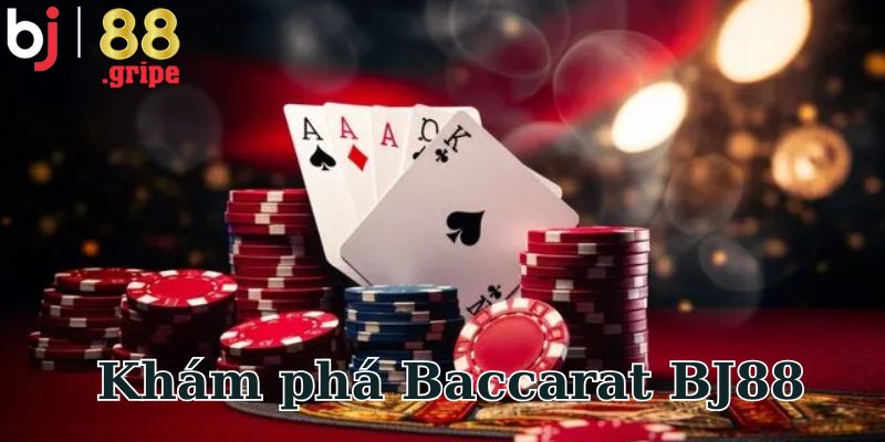 Baccarat BJ88: Game Bài Casino Uy Tín Tỷ Lệ Cao 2026 2 Tìm hiểu game Baccarat BJ88