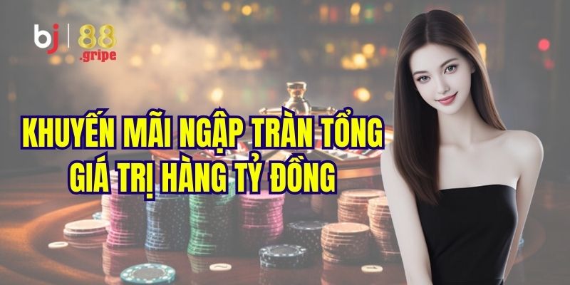 Live Casino BJ88: Casino Trực Tuyến Uy Tín Hàng Đầu 2026 3 Khuyến mãi ngập tràn tại sảnh live casino
