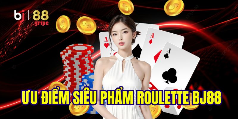 Roulette BJ88: Roulette Online Uy Tín Và Dễ Thắng 2026 3 Lý do nên lựa chọn cá cược tại siêu phẩm roulette BJ88