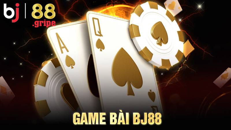 Game Bài BJ88: Game Bài Online Đổi Thưởng Uy Tín 2026 1 Game bài BJ88